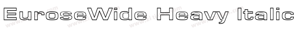 EuroseWide Heavy Italic字体转换